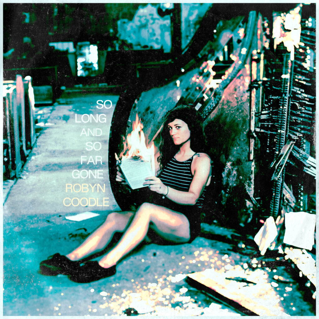 So Long and So Far Gone Robyn Coodle Album Cover